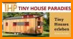 Paradiesisch x - Mein Tiny House sucht neue Liebhaber