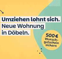 Wohnung zum Mieten in Döbeln 330,00 € 58.26 m²