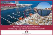 Ärzte & Apotheker Immobilien - Meerblick, Kamin, Sauna, Stellplatz! Erstklassige Lage auf dem Priwall in Travemünde