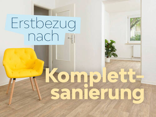 Erstbezug nach Komplettsanierung - Tolle Wohnung wird saniert! - 340,00&nbsp;EUR Kaltmiete, ca.&nbsp; 52,40&nbsp;m&sup2;&nbsp;Wohnfl&auml;che