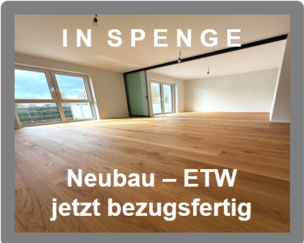 EIgentumswohnung - In SPENGE: 3 Zi. Neubau- Eigentumswohnung. Jetzt zum Einzug bereit.