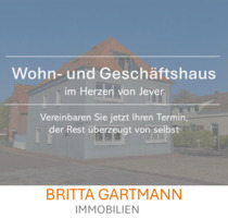 Wohn- und Geschäftshaus im Herzen des Zentrums - Jever