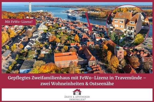 Ärzte & Apotheker Immobilien - Gepflegtes Zweifamilienhaus mit FeWo-Lizenz in Travemünde - zwei Wohneinheiten & Ostseenähe!