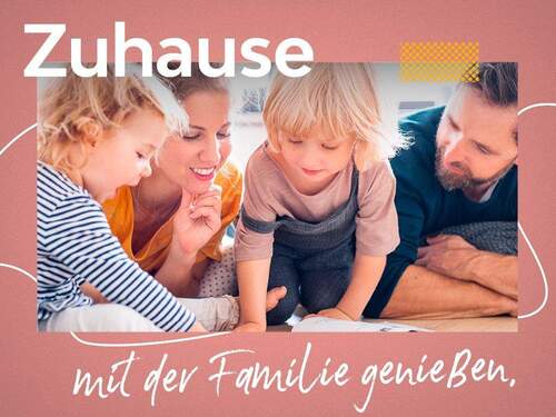 Zuhause mit der Familie genießen - Lichtdurchflutetes Familienparadies im Grünen mit Top-Anbindung und Schulen