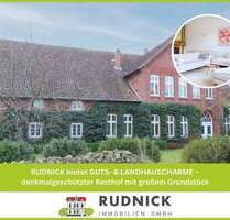 RUDNICK bietet GUTS- & LANDHAUSCHARME - denkmalgeschützter Resthof mit großem Grundstück - Wölpinghausen