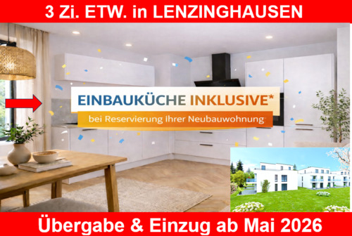 Aktuelle Küchenaktion - WINTER-AKTION: LENZINGHAUSEN. Inkl. EINBAUKÜCHE, Bodenbeläge komplett, Kfz-Stellplatz. Süd-Westbalkon.