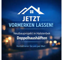 Jetzt vormerken lassen: Charmante Neubau-Doppelhaushälfte in Halstenbek
