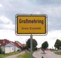 Attraktives Baugrundstück am Bebauungsrand von Großmehring – vielseitig bebaubar !