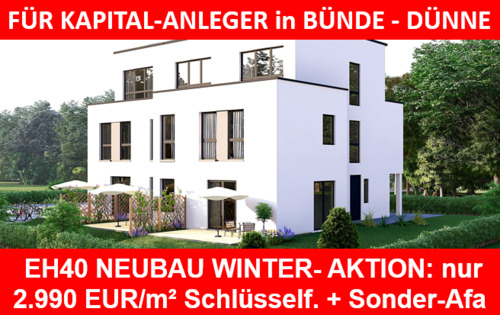 1A Neubau Invest - IN BÜNDEWestf.: EH40 NEUBAU. WINTER- AKTION nur 2.990 EUR m² Schlüsselfertig. 5% SONDER-Afa. 3 Reihenhäuser