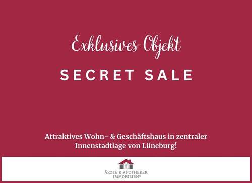 Ärzte & Apotheker Immobilien - Attraktives Wohn- & Geschäftshaus in zentraler Innenstadtlage von Lüneburg!