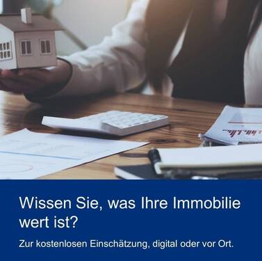 Kennen Sie den Wert Ihrer Immobilie? - 