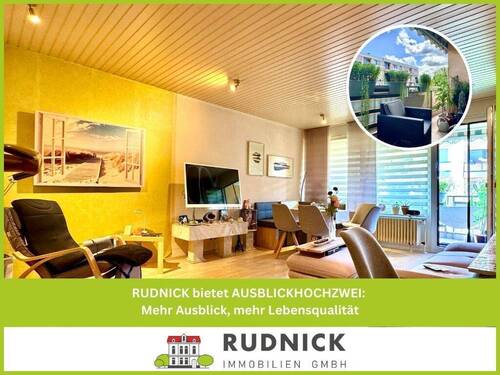 RUDNICK bietet AUSBLICKHOCHZWEI - RUDNICK bietet AUSBLICKHOCHZWEI: Mehr Ausblick, mehr Lebensqualität