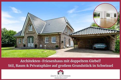 Ärzte & Apotheker Immobilien - Architekten-Friesenhaus - Stil, Raum & Privatsphäre auf großem Grundstück in Schwissel