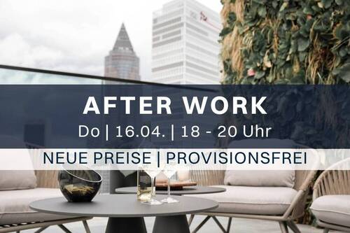 After Work Event - Exklusive Ausstattung trifft Premium-Service - Willkommen im Eden Tower