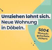 helle Wohnung mit gut geschnittenem Grundriss - Döbeln
