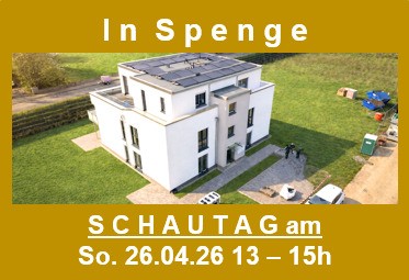 Besichtigung am 26.04. - In Spenge: S C H A U T A G am So. 26. April 26 von 13 - 15 Uhr.