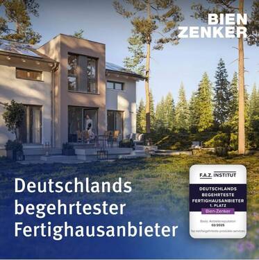 Deutschlands begehrtester Fertighausanbieter - 1.Platz Bien - Zenker - 