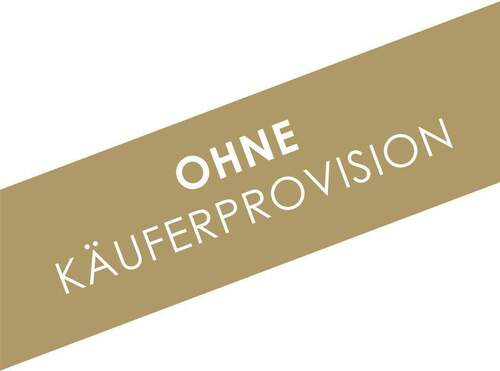 OHNE KÄUFERPROVISION - 