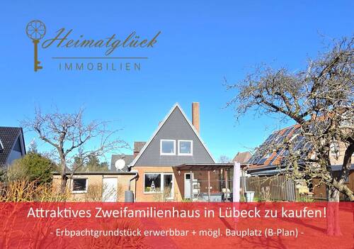 Dornbreite Zweifamilienhaus - Attraktives Zweifamilienhaus in Lübeck zu kaufen - Erbpachtgrundstück erwerbbar + mögl. Bauplatz