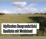 Titelbild - Idyllisches Baugrundstück Baulücke mit Weideland