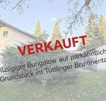 Großzügiger Bungalow mit Garage auf parkähnlichen Grundstück im Brunnental Tuttlingen