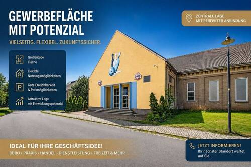 Bild 1 - Viel Platz für Ihre Geschäftsidee - flexibel nutzbare Gewerbefläche