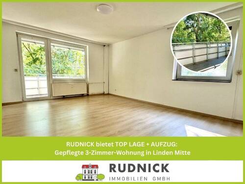 Gepflegte 3-Zimmer-Wohnung in Linden Mitte - RUDNICK bietet TOP LAGE + AUFZUG: Gepflegte 3-Zimmer-Wohnung in Linden Mitte