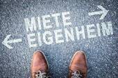 Miete oder Eigenheim?? - 