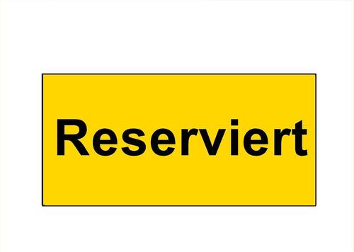 Reserviert! - Reserviert! *** Reserviert! *** Reserviert!