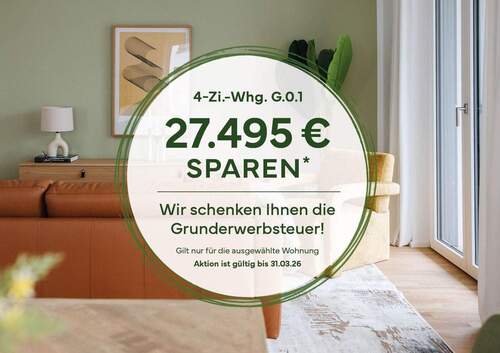 Grunderwerbsteuer geschenkt - Grunderwerbsteuer geschenkt! 4-Zimmer-Neubauwohnung mit sonniger Terrasse