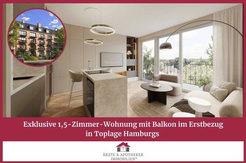 Ärzte & Apotheker Immobilien - Exklusive 1,5-Zimmer-Wohnung mit Balkon im Erstbezug in Toplage Hamburgs