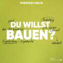 Du willst bauen? - 