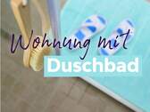 Wohnung mit Duschbad - Wir sanieren neu für Sie - Wohnung im EG mit Dusche - EG links