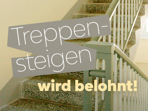 Bei dieser Wohnung werden Sie fürs Treppensteigen belohnt - Attraktive 2-Zimmer-Wohnung in ruhiger Lage