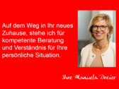 Auf dem Weg in Ihr neues Zuhause ...bin ich für Sie da. Ihre Manuela Dreier - 