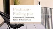 Ihr Zuhause über den Dächern der Stadt - Maisonette mit Penthouse-Charakter · Neubau · Sofort einziehen! Exklusive Citylage · Tiefgarage & Aufzug inklusive