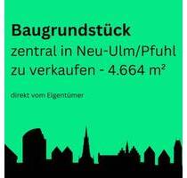 Grundstück in zentraler Lage in Neu-Ulm Pfuhl zu verkaufen