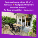 Tu Casa Immobilien - Reserviert ! FeWo - Ihr modernes Urlaubsparadies, hochwertig, ausgestattet mit großer Terrasse