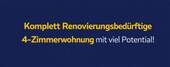 Titelbild - Renovierungsbedürftige 4-Zimmerwohnung mit viel Potential!