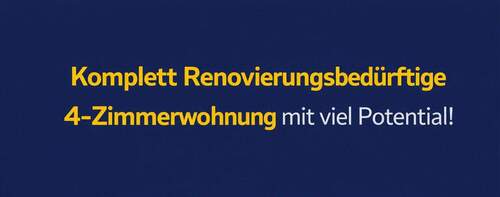 Titelbild - Renovierungsbedürftige 4-Zimmerwohnung mit viel Potential!