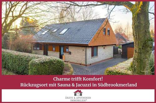 Ärzte & Apotheker Immobilien - Charme trifft Komfort! Rückzugsort mit Sauna & Jacuzzi in Südbrookmerland