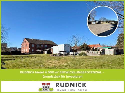 RUDNICK bietet 4.000 m² ENTWICKLUNGSPOTENZIAL - RUDNICK bietet 4.000 m² ENTWICKLUNGSPOTENZIAL - Grundstück für Investoren