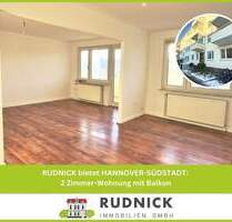 RUDNICK bietet HANNOVER-SÜDSTADT: 2 Zimmer-Wohnung mit Balkon