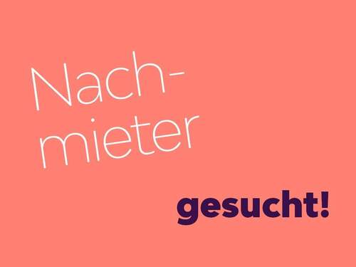 Wir suchen freundliche Nachmieter für diese Wohnung - Nachmieter gesucht - 300,00 EUR Kaltmiete, ca.  49,50 m² Wohnfläche