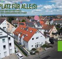 Platz für alle(s)! Wohn- und Geschäftshaus in der Ludwigsburger Weststadt