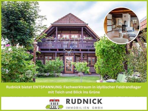 Rudnick bietet ENTSPANNUNG: - Rudnick bietet ENTSPANNUNG: Fachwerktraum in idyllischer Feldrandlager mit Teich und Blick ins Grüne