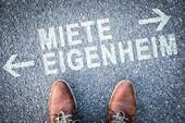 Miete oder Eigenheim?? - 