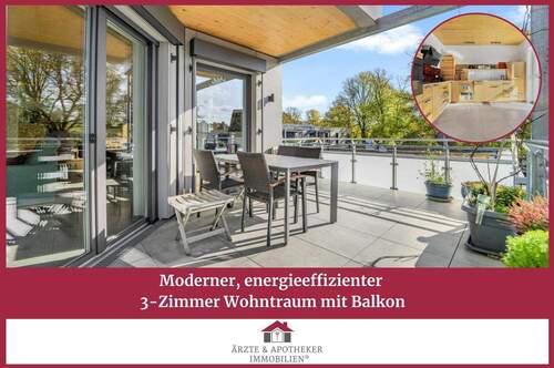 Ärzte & Apotheker Immobilien - Moderner, energieeffizienter 3 Zimmer Wohntraum mit Balkon
