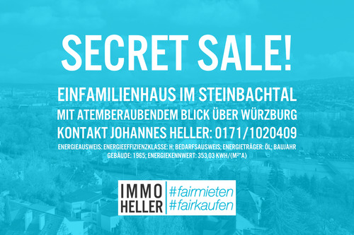 Secret Sale - Wohnen im Steinbachtal - Mit Blick auf Würzburg
