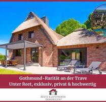 Gothmund-Rarität an der Trave Unter Reet, exklusiv, privat & hochwertig saniert - Lübeck St. Gertrud